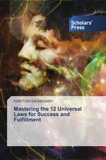 Mastering the 12 Universal Laws for Success and Fulfillment