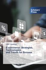 E-commerce: Strategies, Technologies, and Trends for Success