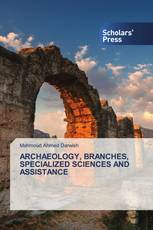 ARCHAEOLOGY, BRANCHES, SPECIALIZED SCIENCES AND ASSISTANCE