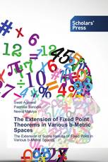 The Extension of Fixed Point Theorems in Various b-Metric Spaces