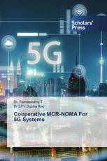 Cooperative MCR-NOMA For 5G Systems