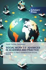 SOCIAL WORK 2.0 ADVANCES IN ACADEMIA AND PRACTICE