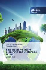 Shaping the Future: AI Leadership and Sustainable Growth