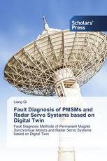 Fault Diagnosis of PMSMs and Radar Servo Systems based on Digital Twin