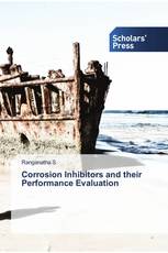 Corrosion Inhibitors and their Performance Evaluation