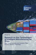 Research on Key Technologies of Intelligent Manufacturing for Ships