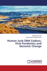 Human Junk DNA Codons, Viral Pandemics and Genomic Change