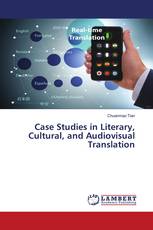 Case Studies in Literary, Cultural, and Audiovisual Translation