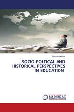 SOCIO-POLTICAL AND HISTORICAL PERSPECTIVES IN EDUCATION