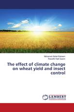 The effect of climate change on wheat yield and insect control