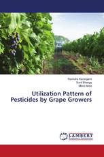 Utilization Pattern of Pesticides by Grape Growers