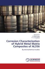 Corrosion Characterization of Hybrid Metal Matrix Composites of AL356