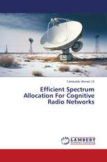 Efficient Spectrum Allocation For Cognitive Radio Networks