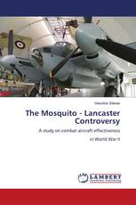 The Mosquito - Lancaster Controversy