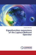 Eigenfunction expansions of the Laplace-Beltrami Operator