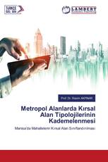 Metropol Alanlarda Kırsal Alan Tipolojilerinin Kademelenmesi