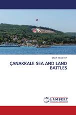 ÇANAKKALE SEA AND LAND BATTLES