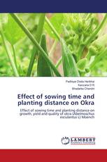Effect of sowing time and planting distance on Okra