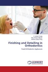 Finishing and Detailing in Orthodontics