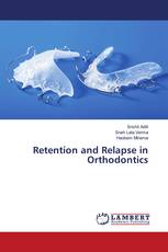 Retention and Relapse in Orthodontics