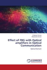 Effect of FBG with Optical amplifiers in Optical Communication