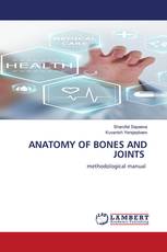 ANATOMY OF BONES AND JOINTS