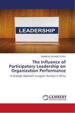 The Influence of Participatory Leadership on Organization Performance