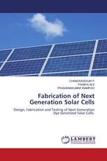 Fabrication of Next Generation Solar Cells