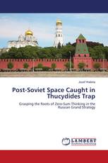 Post-Soviet Space Caught in Thucydides Trap