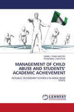 MANAGEMENT OF CHILD ABUSE AND STUDENTS’ ACADEMIC ACHIEVEMENT