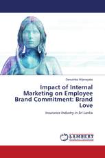 Impact of Internal Marketing on Employee Brand Commitment: Brand Love