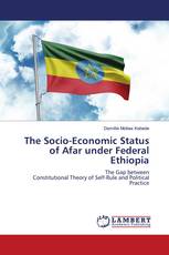 The Socio-Economic Status of Afar under Federal Ethiopia