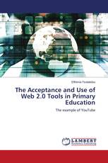 The Acceptance and Use of Web 2.0 Tools in Primary Education