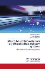 Starch-based biomaterials as ‎efficient drug delivery systems