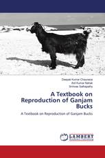 A Textbook on Reproduction of Ganjam Bucks