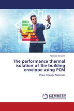 The performance thermal isolation of the building envelope using PCM