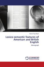 Lexico-semantic features of American and British English