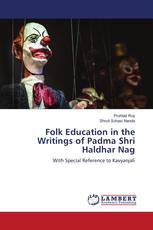 Folk Education in the Writings of Padma Shri Haldhar Nag