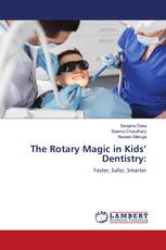 The Rotary Magic in Kids’ Dentistry: