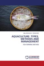 AQUACULTURE: TYPES, METHODS AND MANAGEMENT