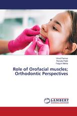 Role of Orofacial muscles; Orthodontic Perspectives