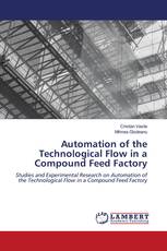 Automation of the Technological Flow in a Compound Feed Factory