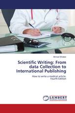 Scientific Writing: From data Collection to International Publishing