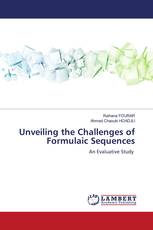 Unveiling the Challenges of Formulaic Sequences