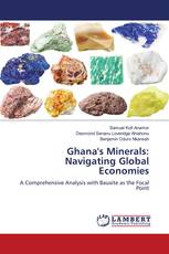 Ghana's Minerals: Navigating Global Economies