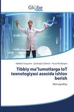 Tibbiy maʼlumotlarga IoT texnologiyasi asosida ishlov berish