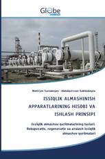 ISSIQLIK ALMASHINISH APPARATLARINING HISOBI VA ISHLASH PRINSIPI