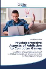 Psychocorrective Aspects of Addiction to Computer Games