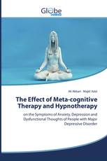 The Effect of Meta-cognitive Therapy and Hypnotherapy