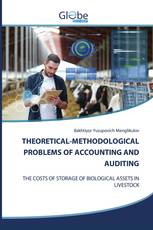 THEORETICAL-METHODOLOGICAL PROBLEMS OF ACCOUNTING AND AUDITING